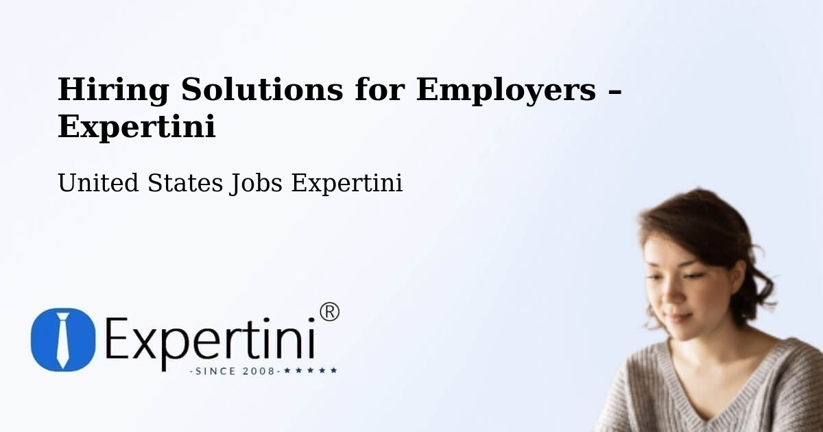 Hiring Solutions for Employers in Lafayette - Lafayette, United States Jobs Expertini