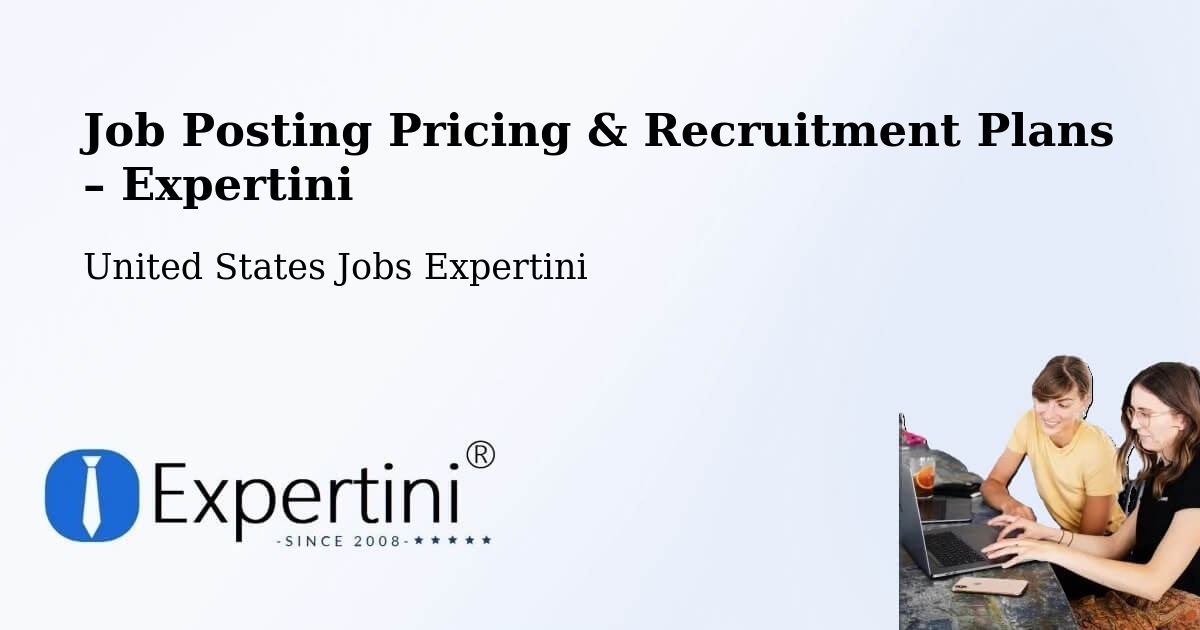 Job Posting Pricing & Recruitment Plans – Lafayette - Lafayette, United States Jobs Expertini
